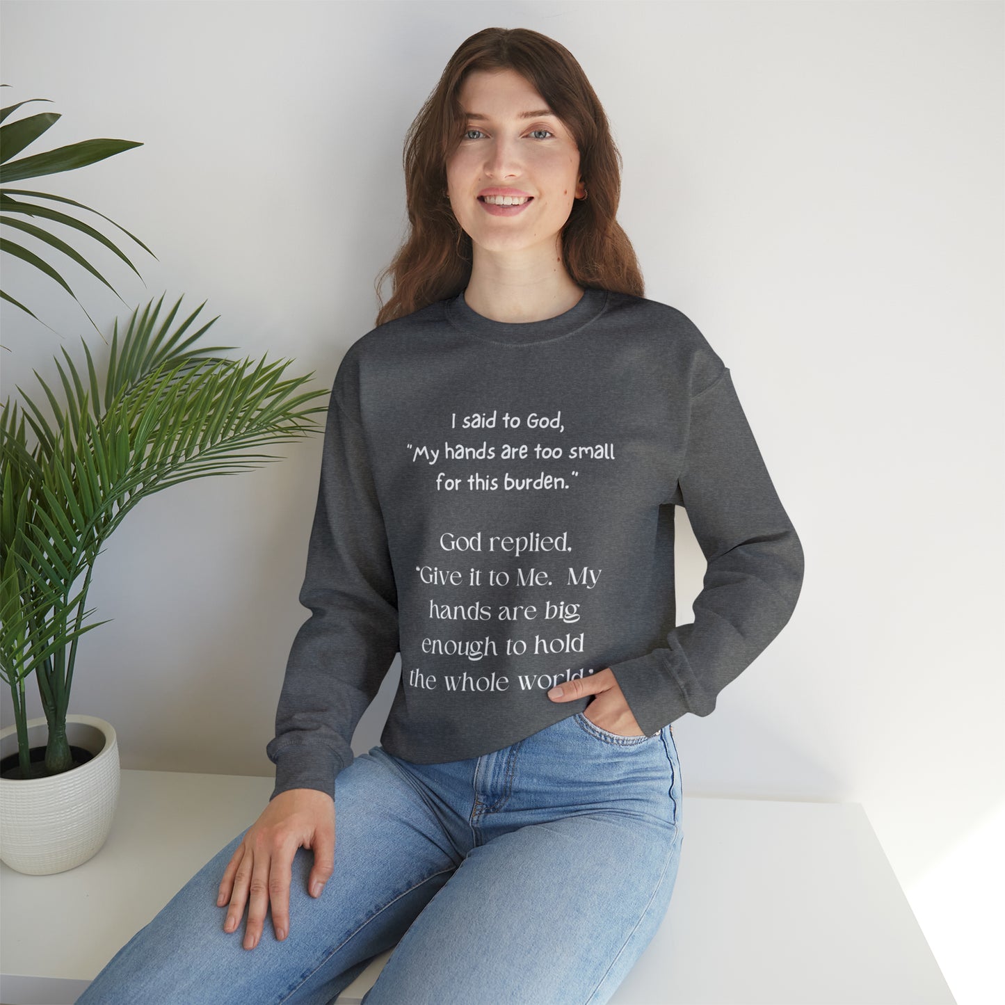 Give All Your Worries to God - Crewneck Sweatshirt US