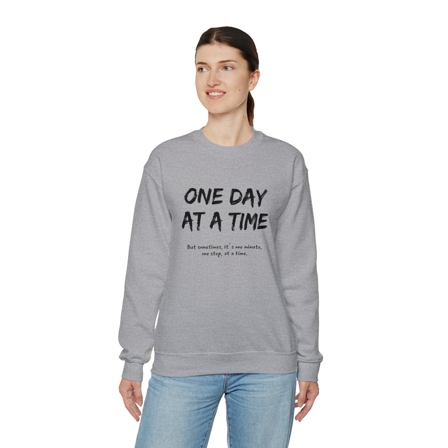 One Day At A Time - Crewneck Sweatshirt US