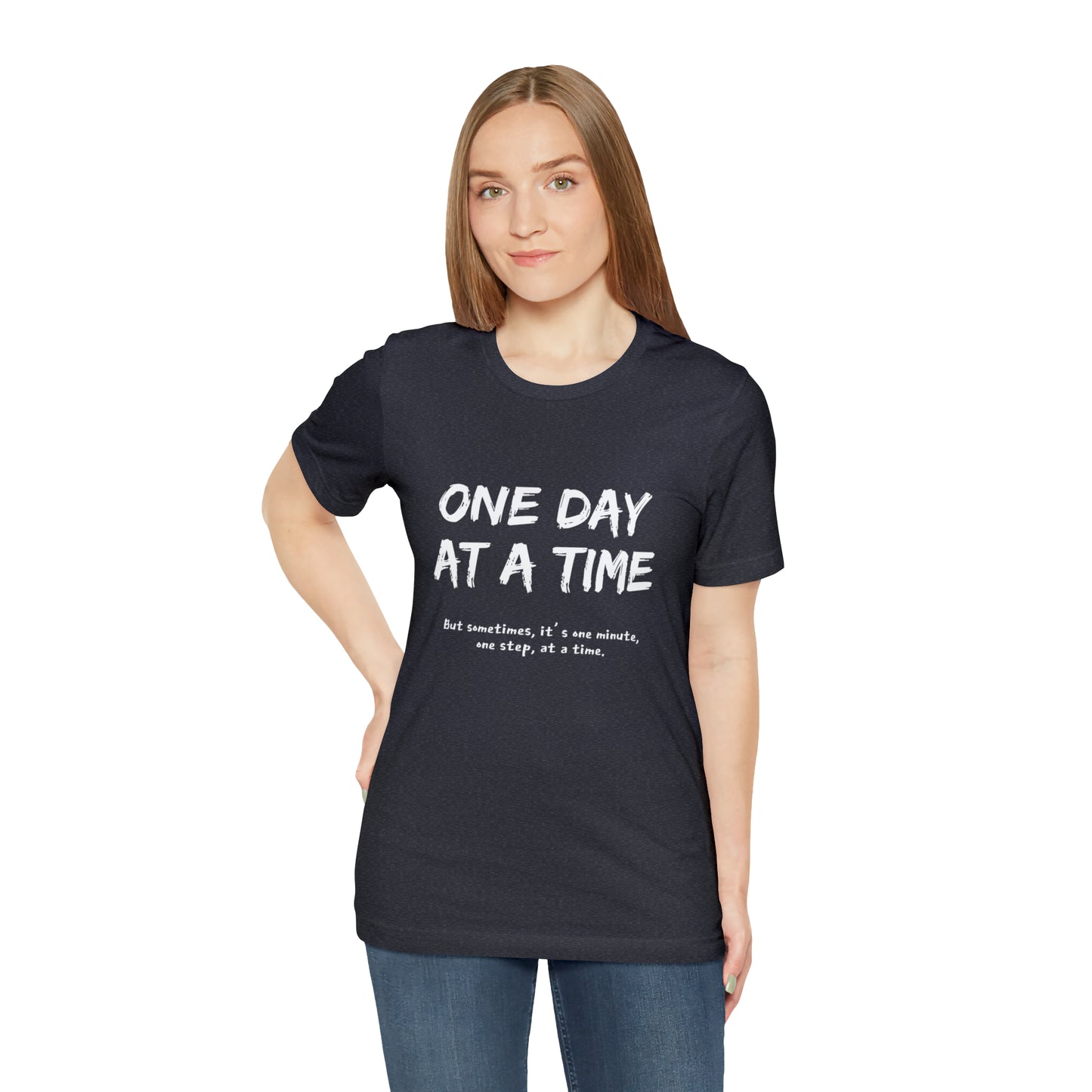 One Day At A Time - Short Sleeve Tee US