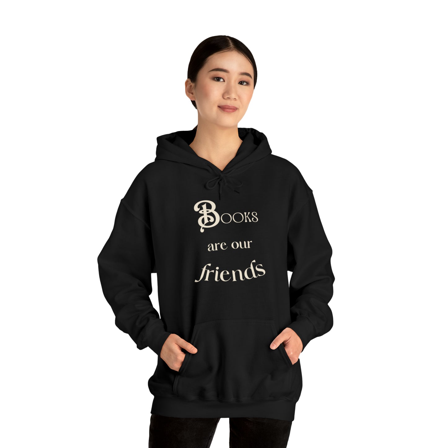 Books Are Our Friends #2 - Hooded Sweatshirt US