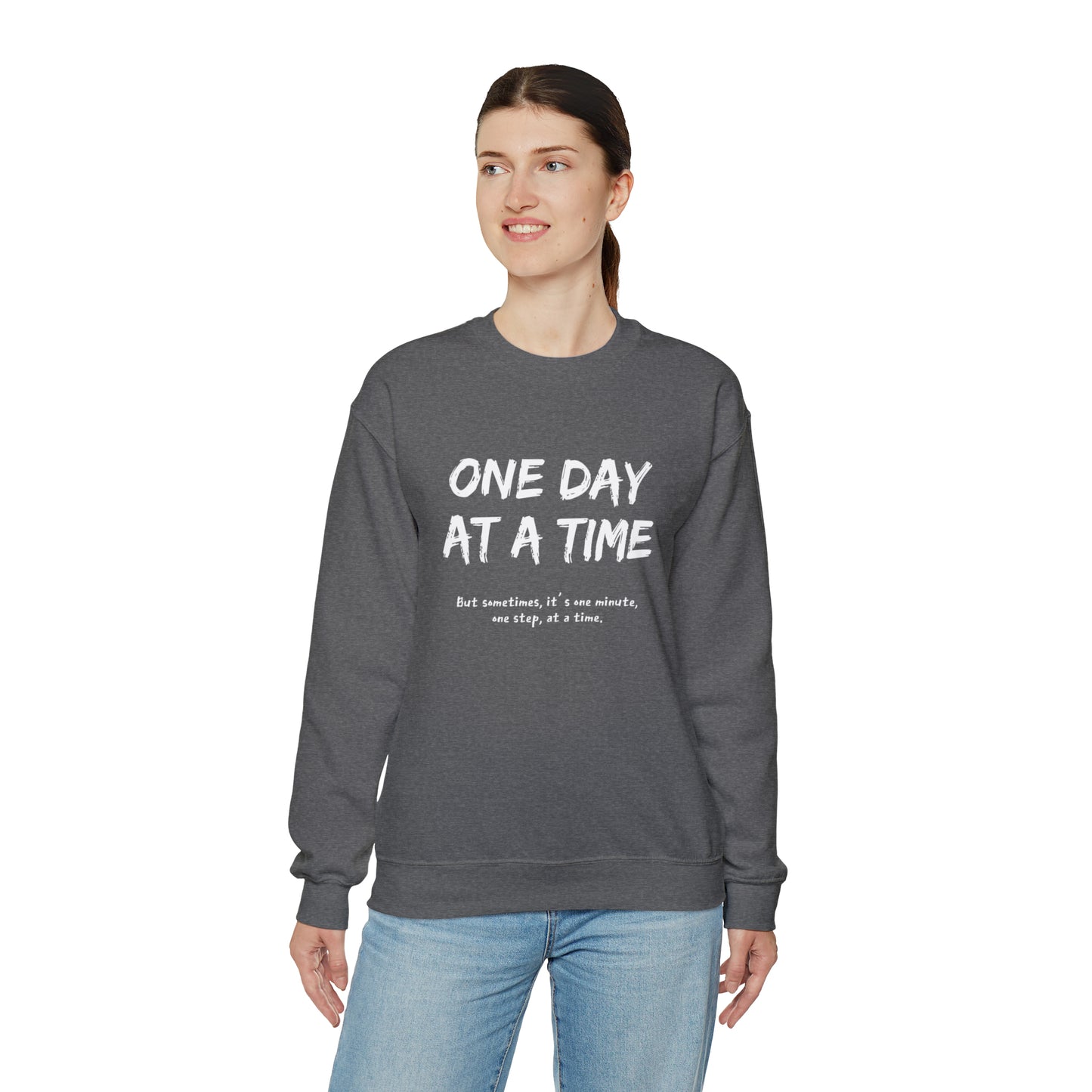 One Day At A Time - Crewneck Sweatshirt US