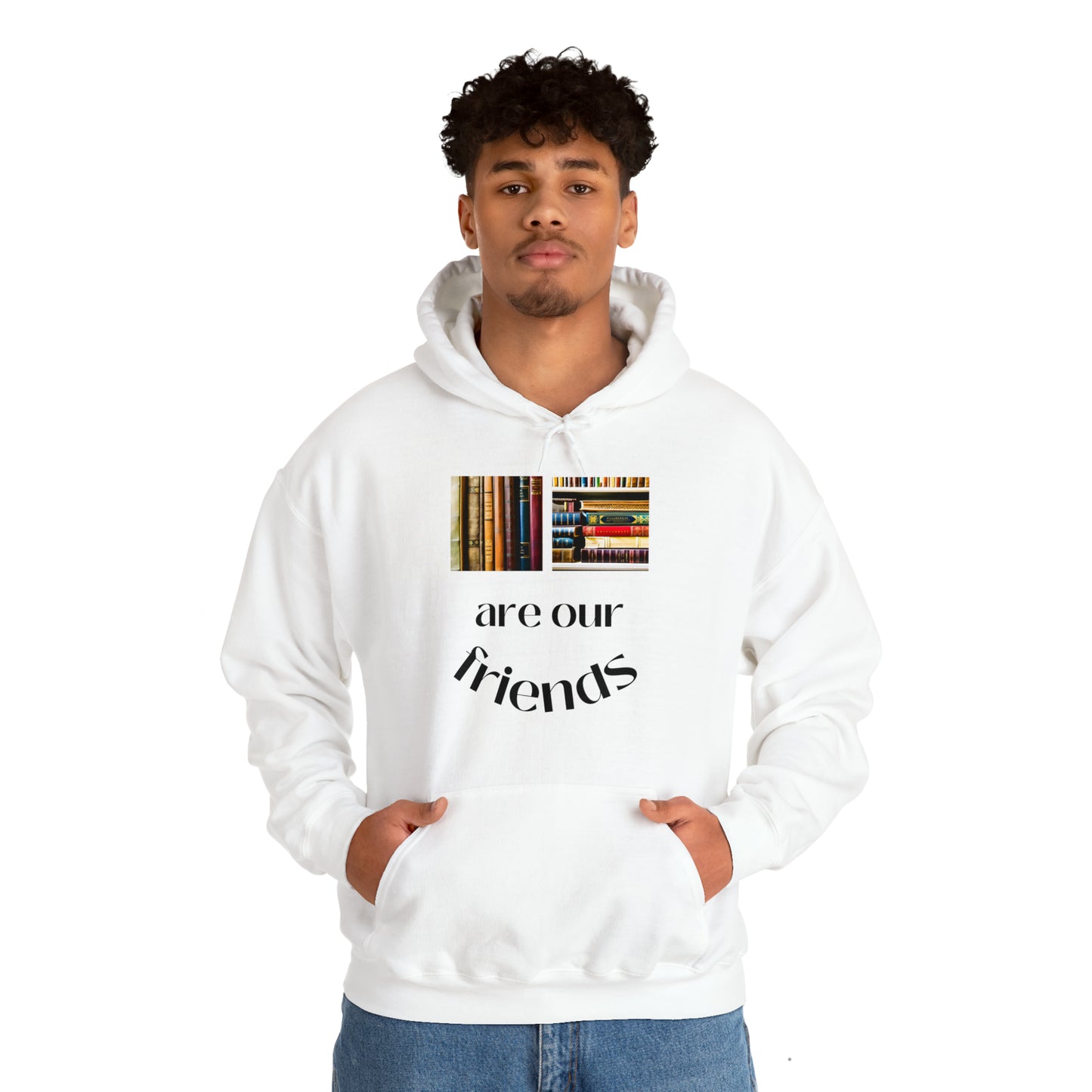 Books Are Our Friends #1 - Hooded Sweatshirt US