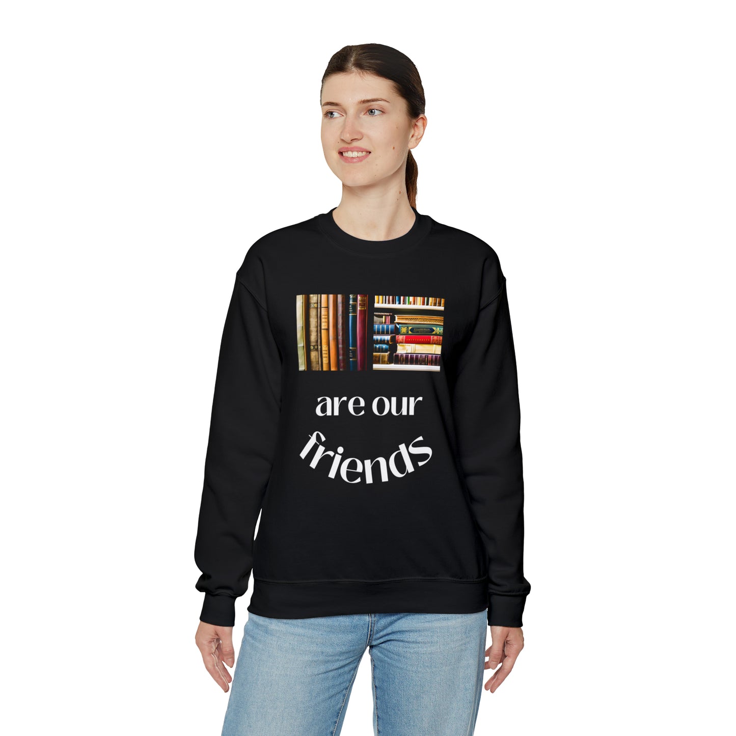 Books Are Our Friends #1 - Crewneck Sweatshirt US