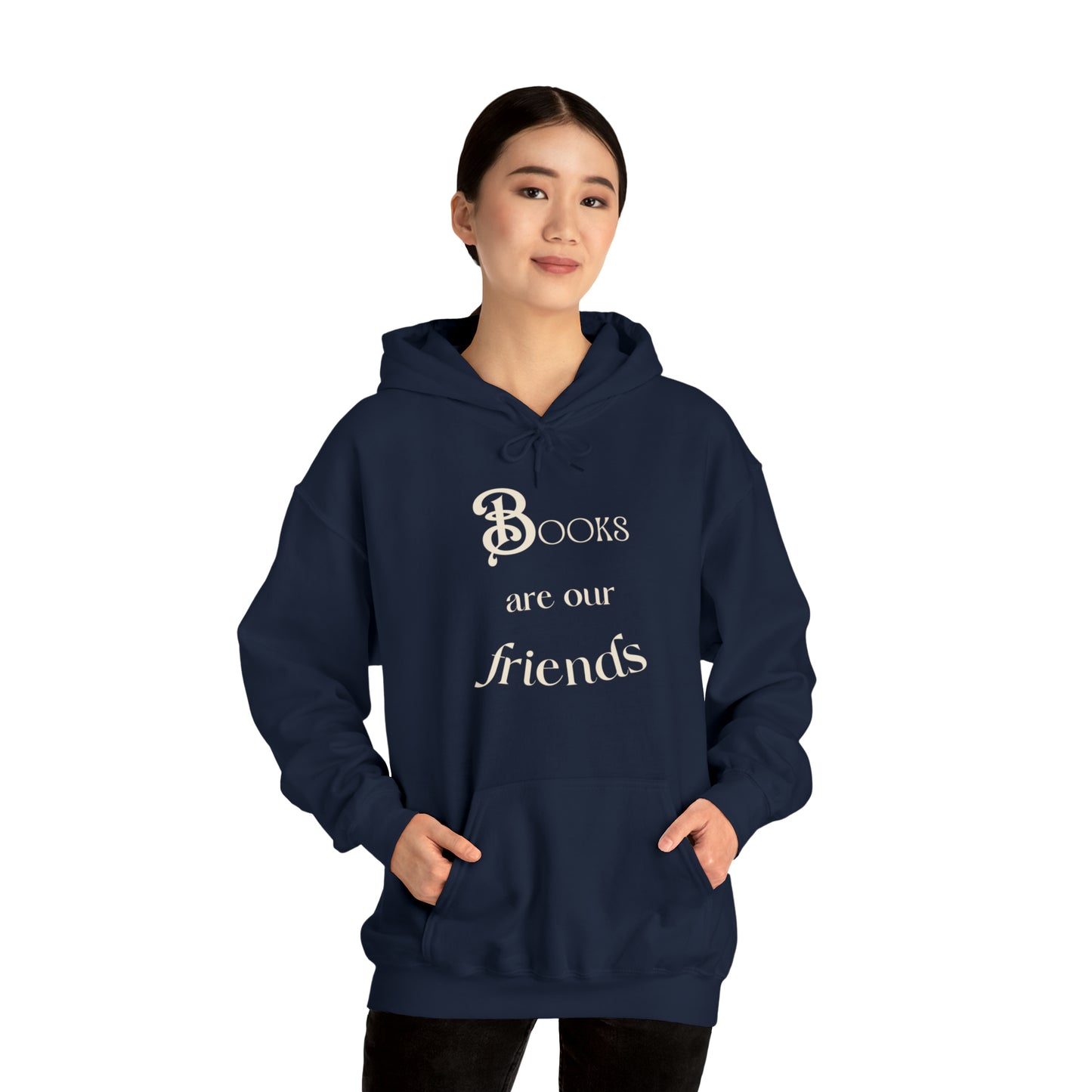 Books Are Our Friends #2 - Hooded Sweatshirt US