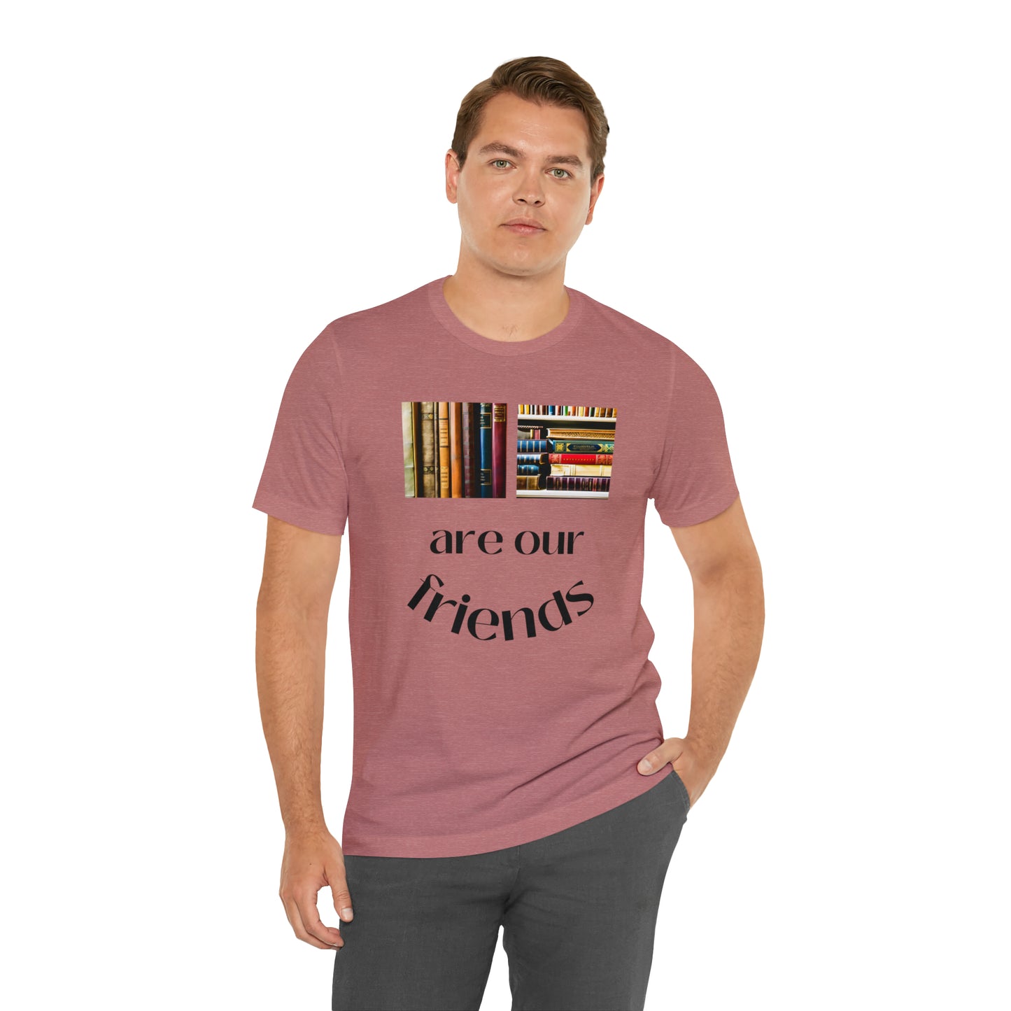 Books Are Our Friends #1 - Short Sleeve Tee US