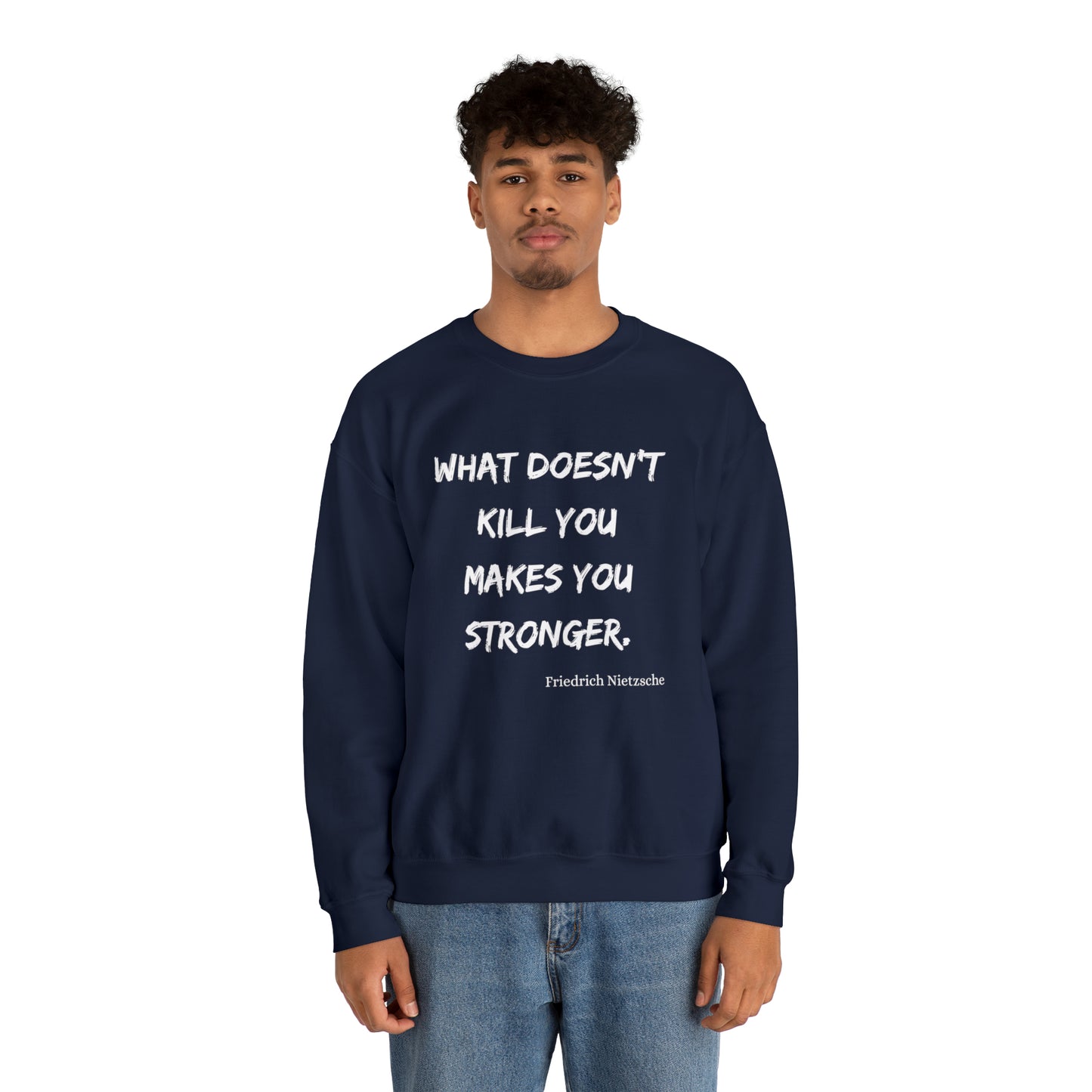 What Doesn't Kill You - Crewneck Sweatshirt US