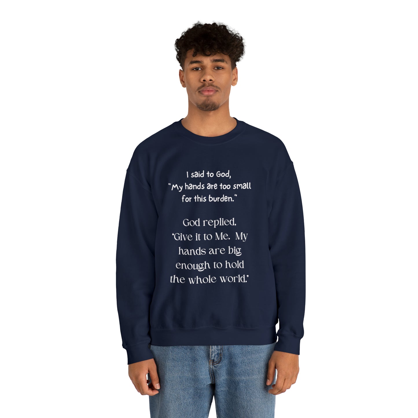 Give All Your Worries to God - Crewneck Sweatshirt US