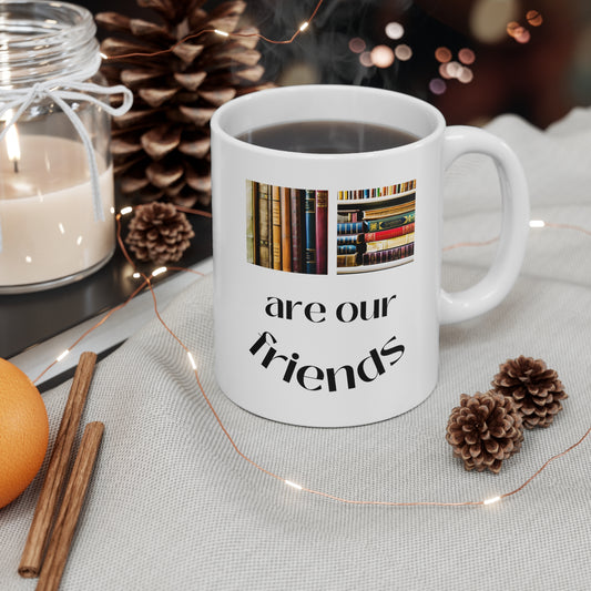 Books Are Our Friends #1 - Ceramic Mug US