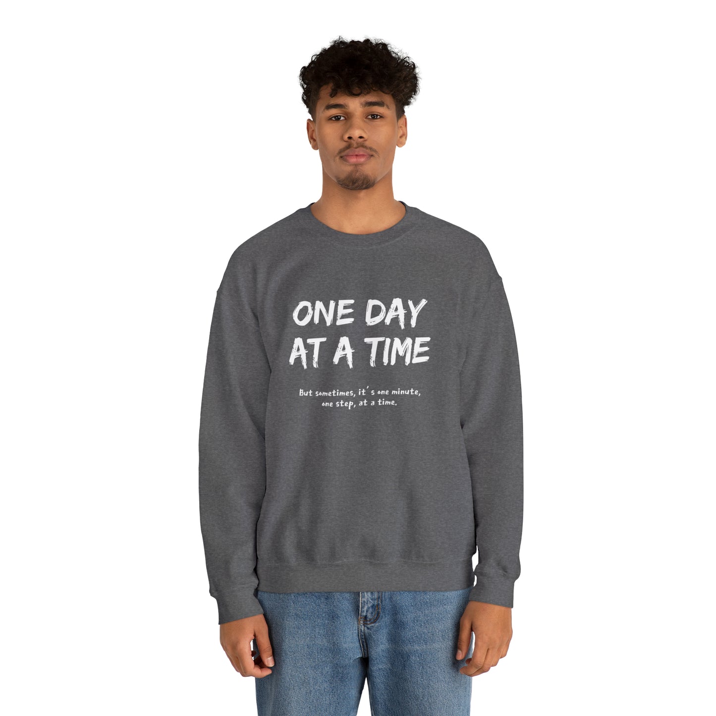 One Day At A Time - Crewneck Sweatshirt US