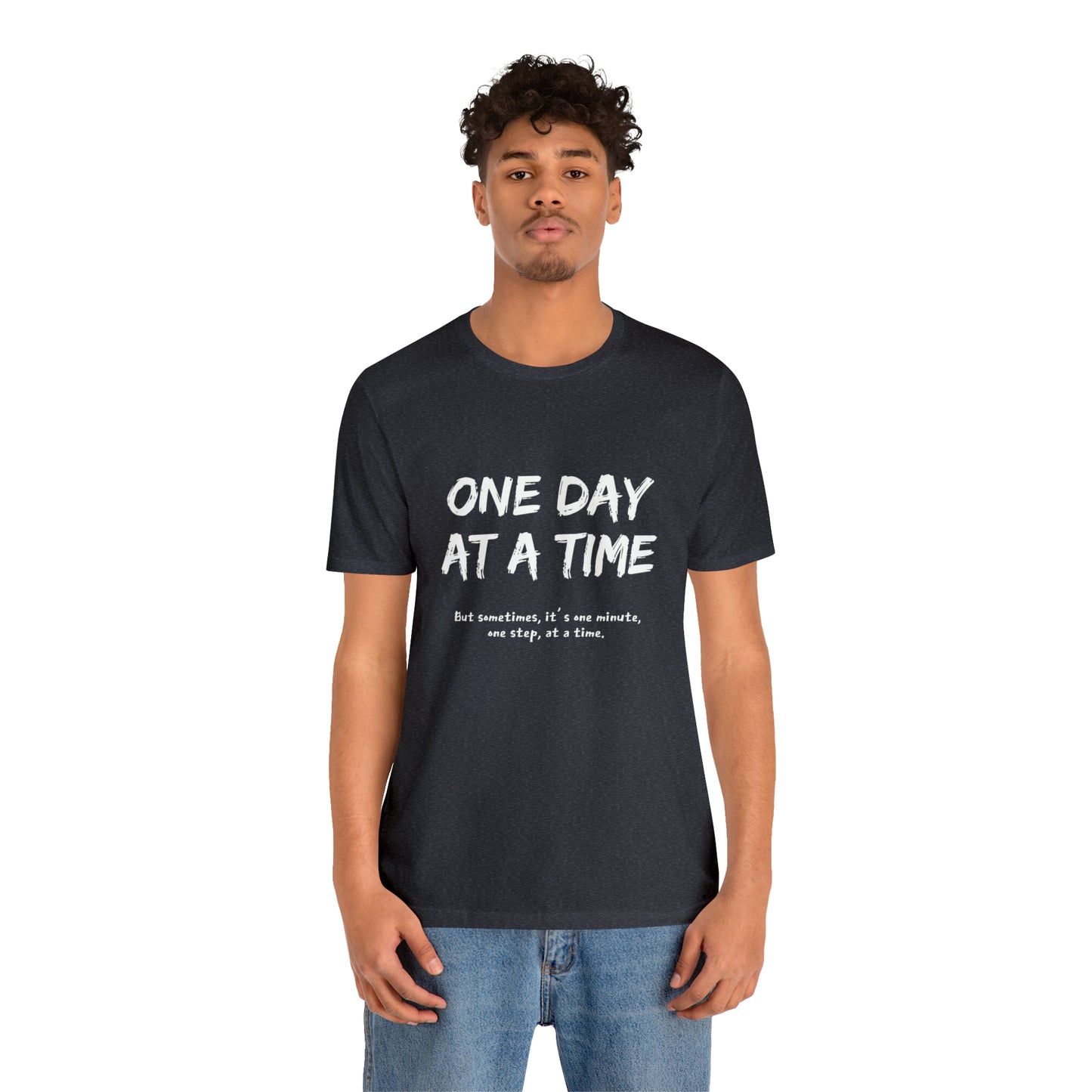 One Day At A Time - Short Sleeve Tee US