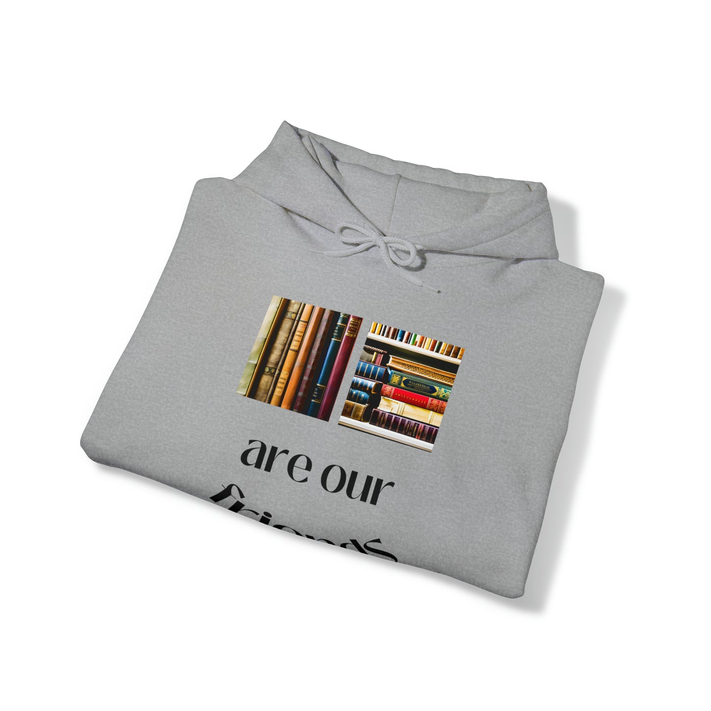 Books Are Our Friends #1 - Hooded Sweatshirt US