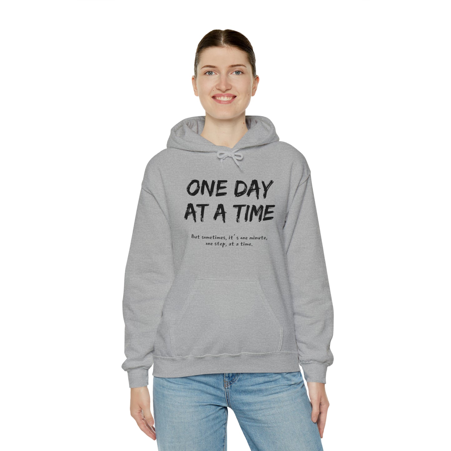 One Day At A Time - Hooded Sweatshirt US