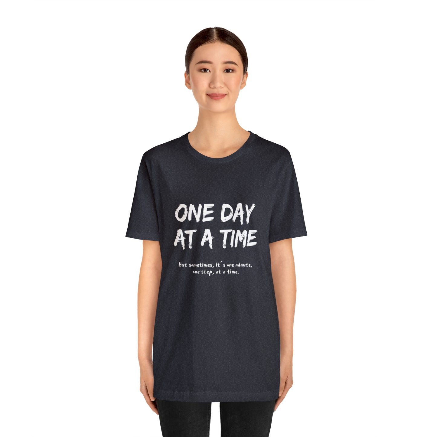 One Day At A Time - Short Sleeve Tee US