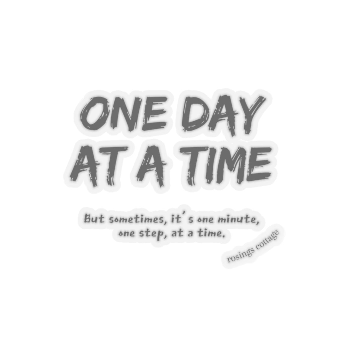 One Day At A Time (b/w) - Kiss-Cut Stickers US