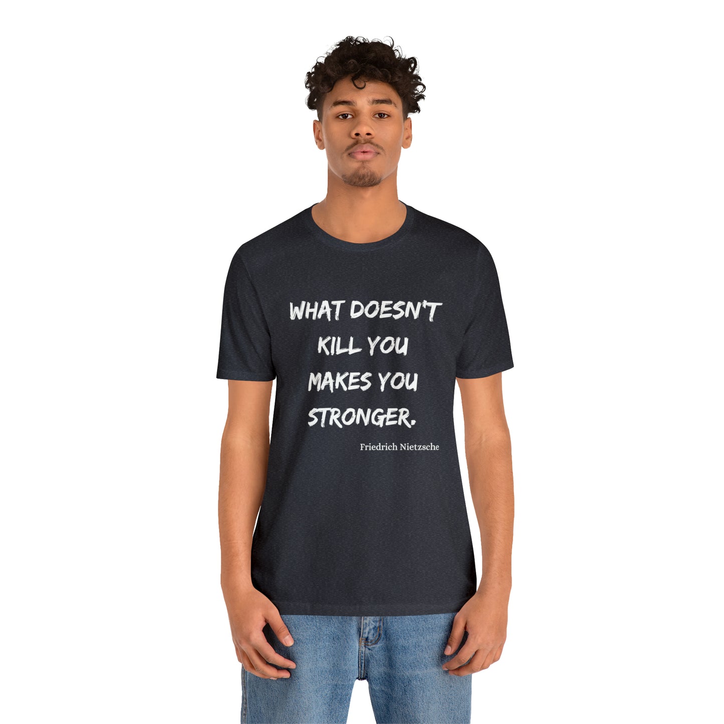 What Doesn't Kill You - Short Sleeve Tee US