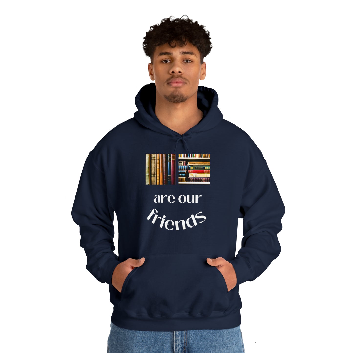 Books Are Our Friends #1 - Hooded Sweatshirt US