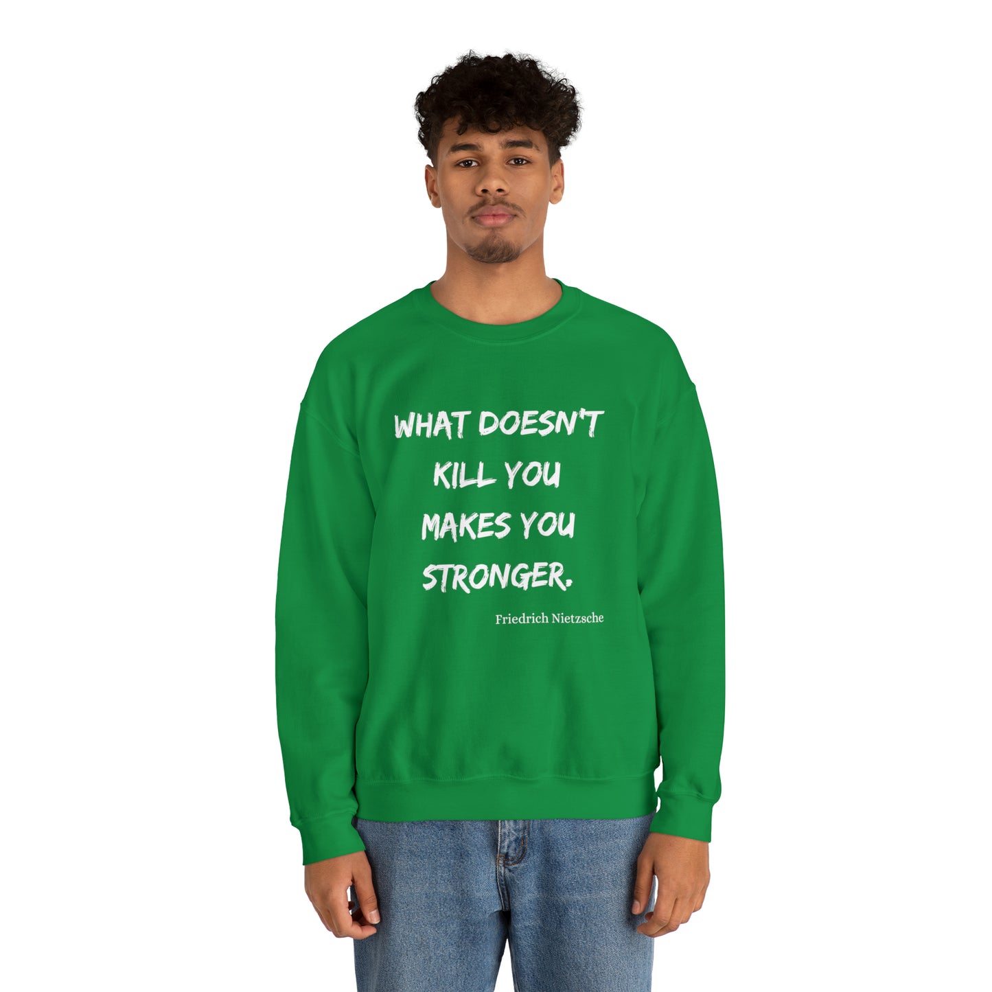 What Doesn't Kill You - Crewneck Sweatshirt US