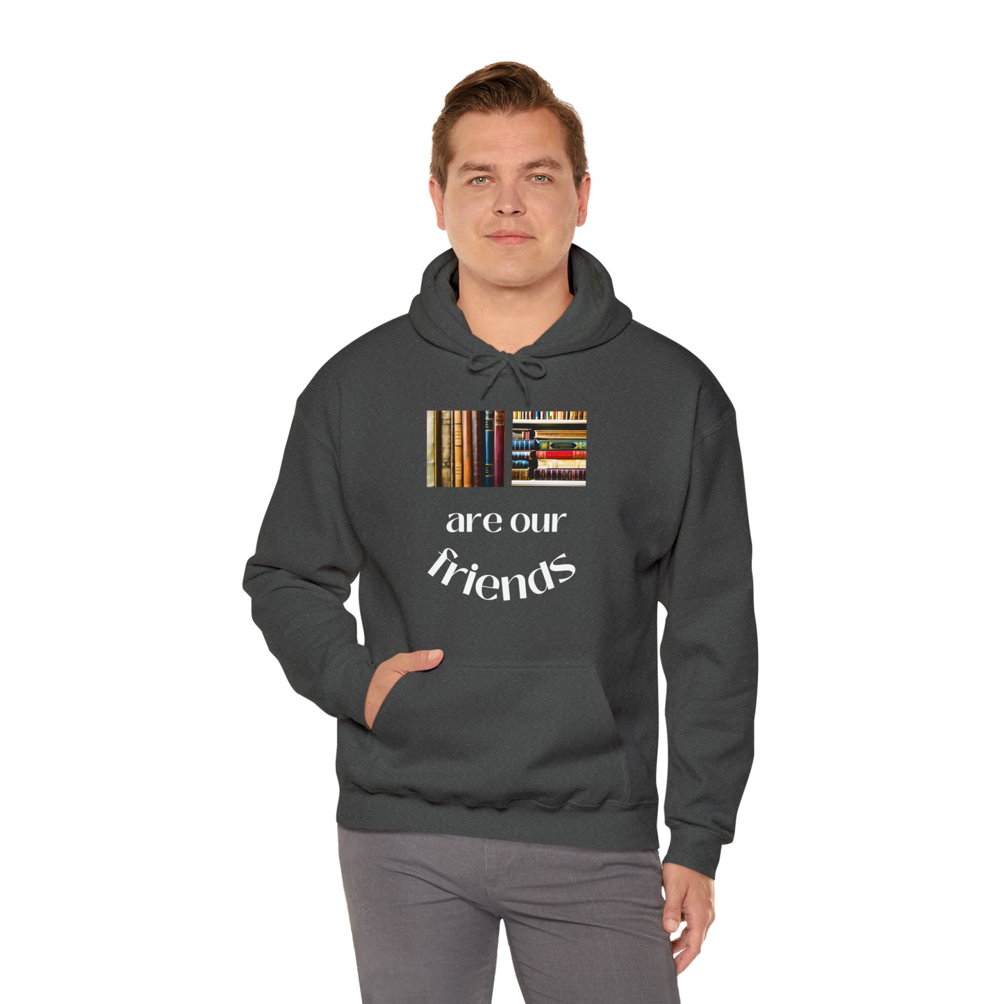 Books Are Our Friends #1 - Hooded Sweatshirt US