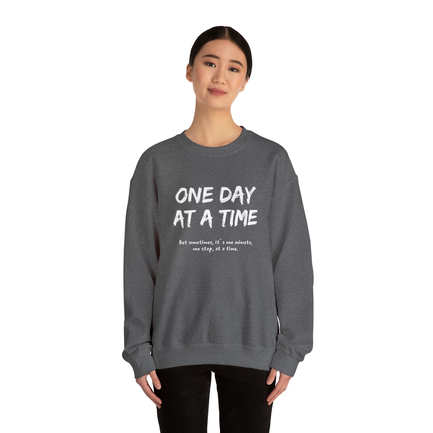 One Day At A Time - Crewneck Sweatshirt US