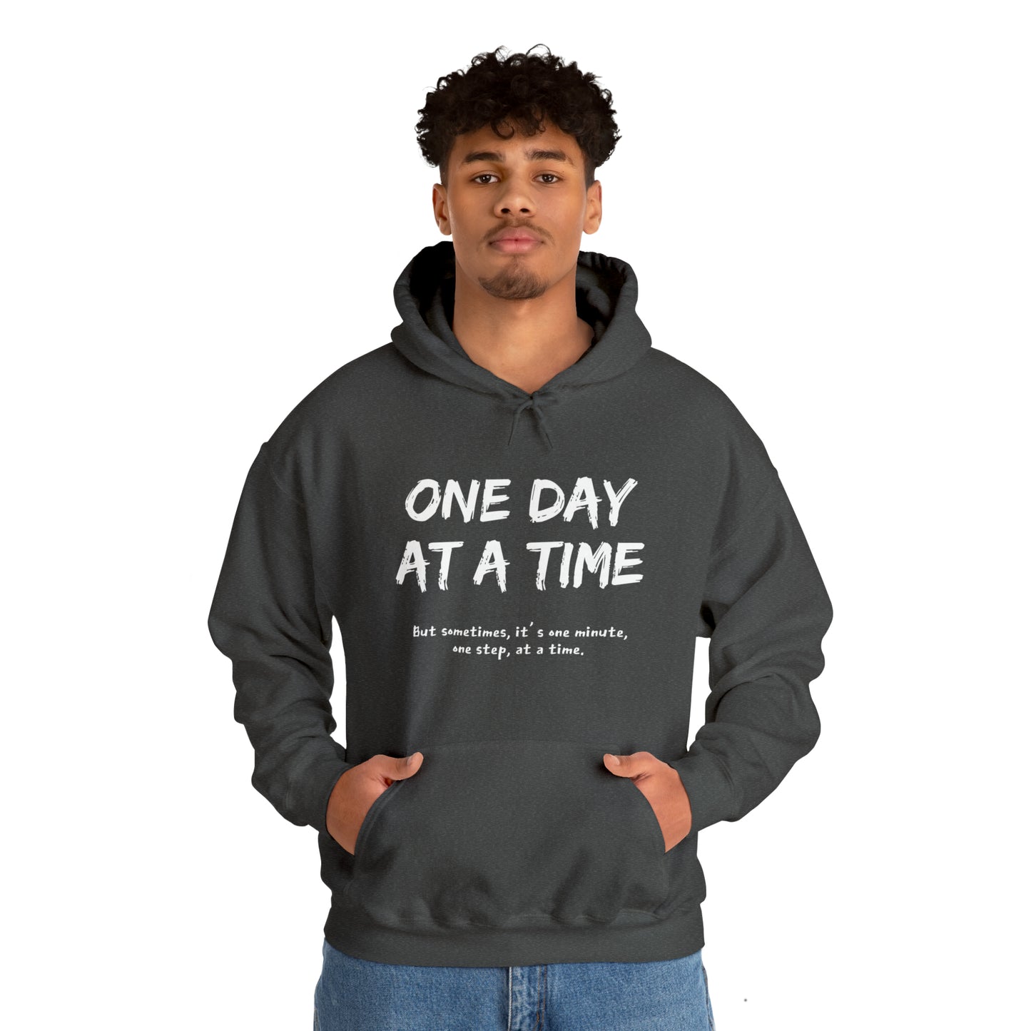 One Day At A Time - Hooded Sweatshirt US