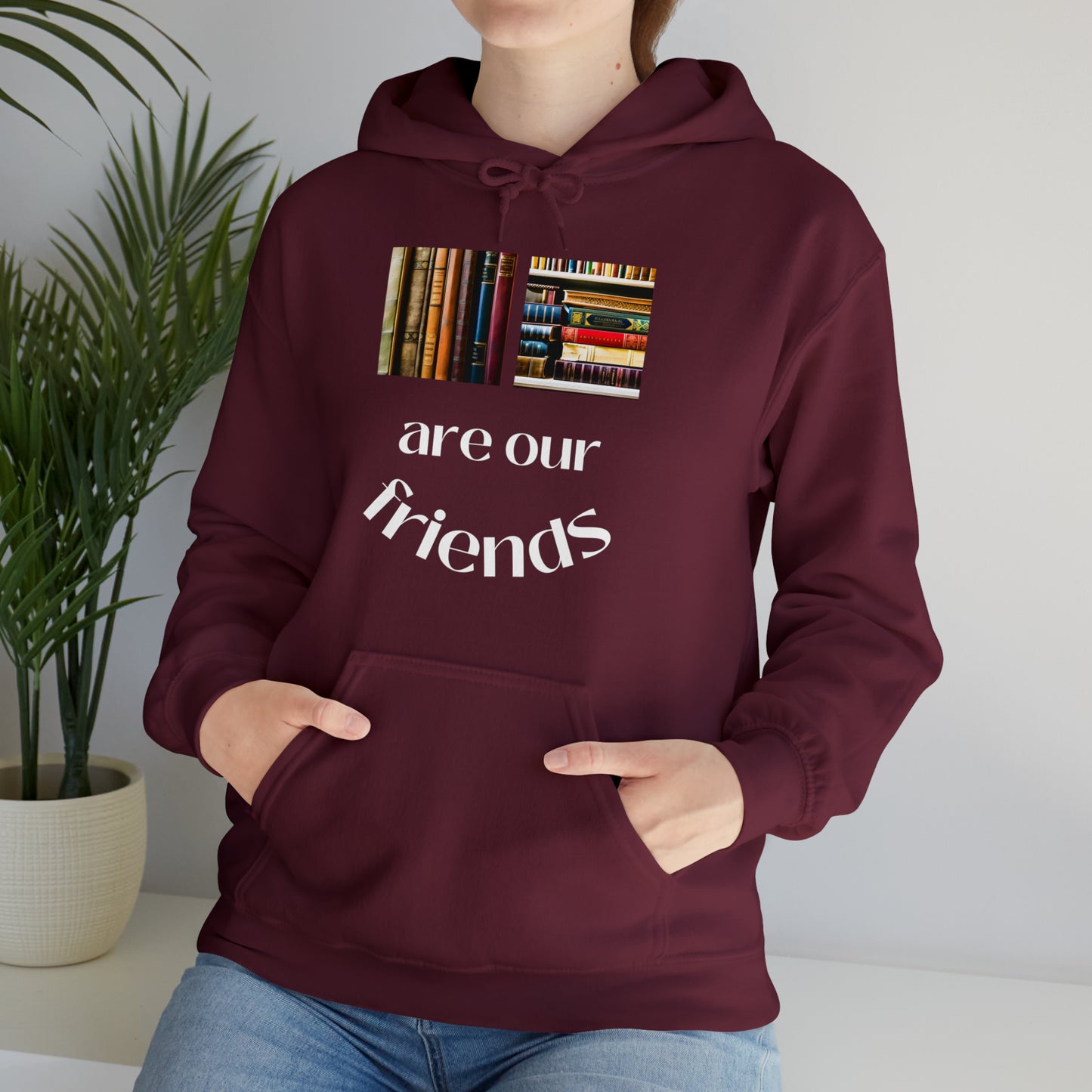 Books Are Our Friends #1 - Hooded Sweatshirt US