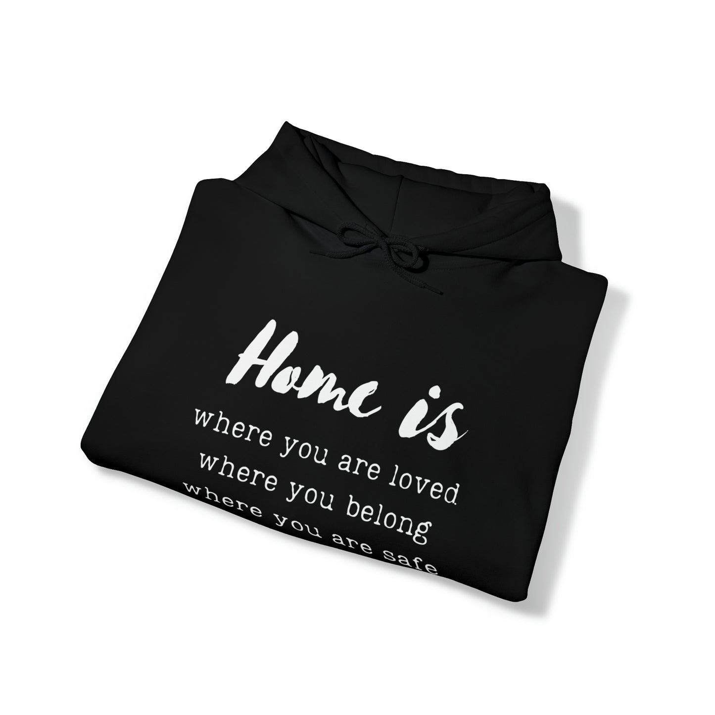 Home is - Hooded Sweatshirt US