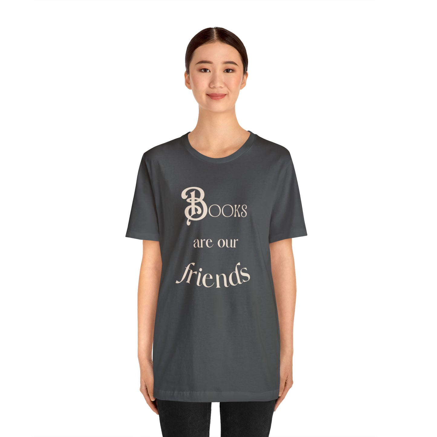 Books Are Our Friends #2 - Short Sleeve Tee US