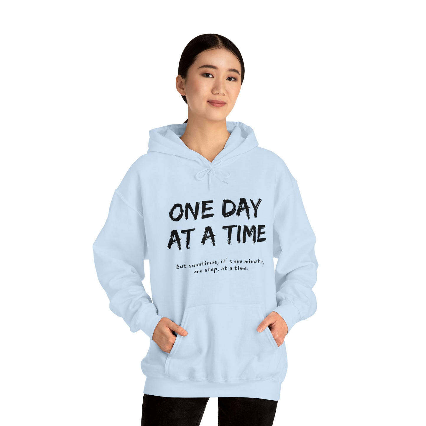 One Day At A Time - Hooded Sweatshirt US