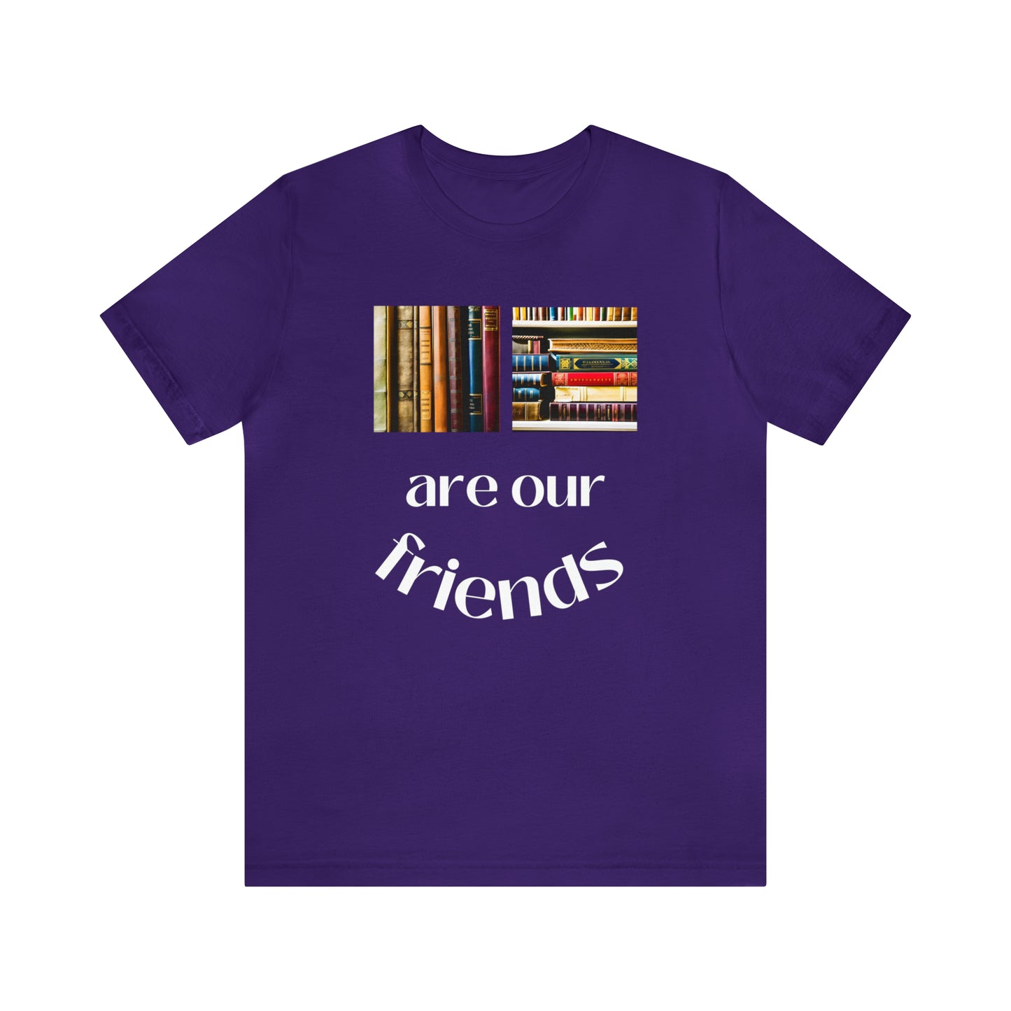 Books Are Our Friends #1 - Short Sleeve Tee US