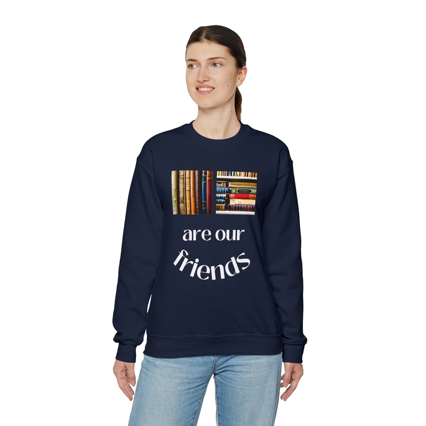 Books Are Our Friends #1 - Crewneck Sweatshirt US