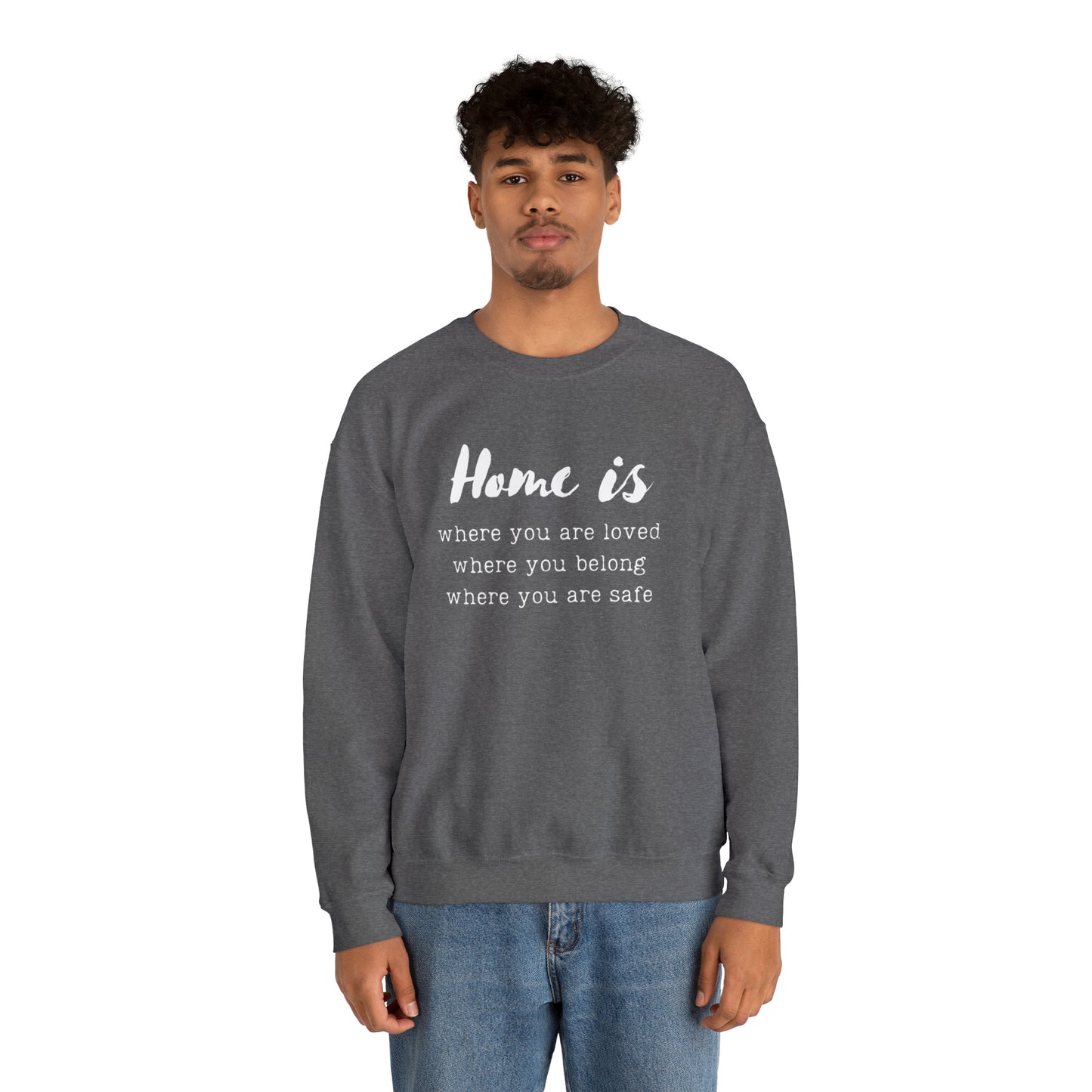 Home is - Crewneck Sweatshirt US