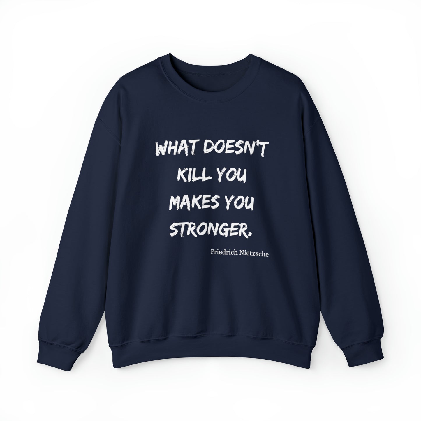 What Doesn't Kill You - Crewneck Sweatshirt US