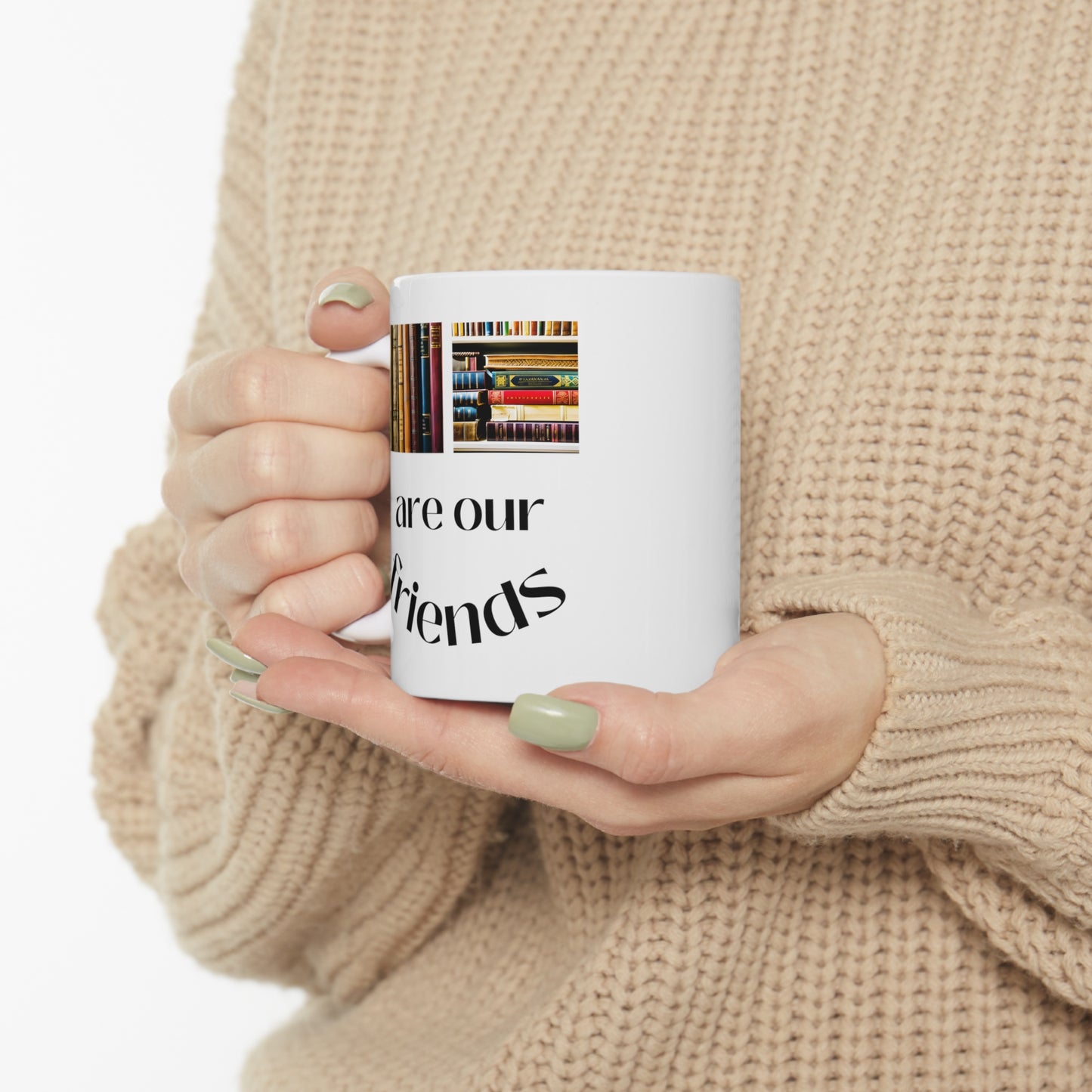 Books Are Our Friends #3 - Ceramic Mug US