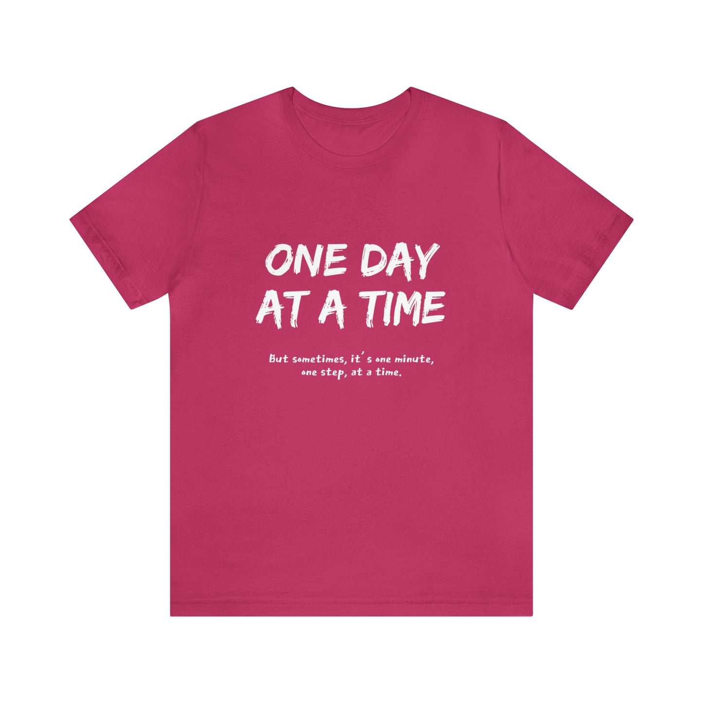 One Day At A Time - Short Sleeve Tee US