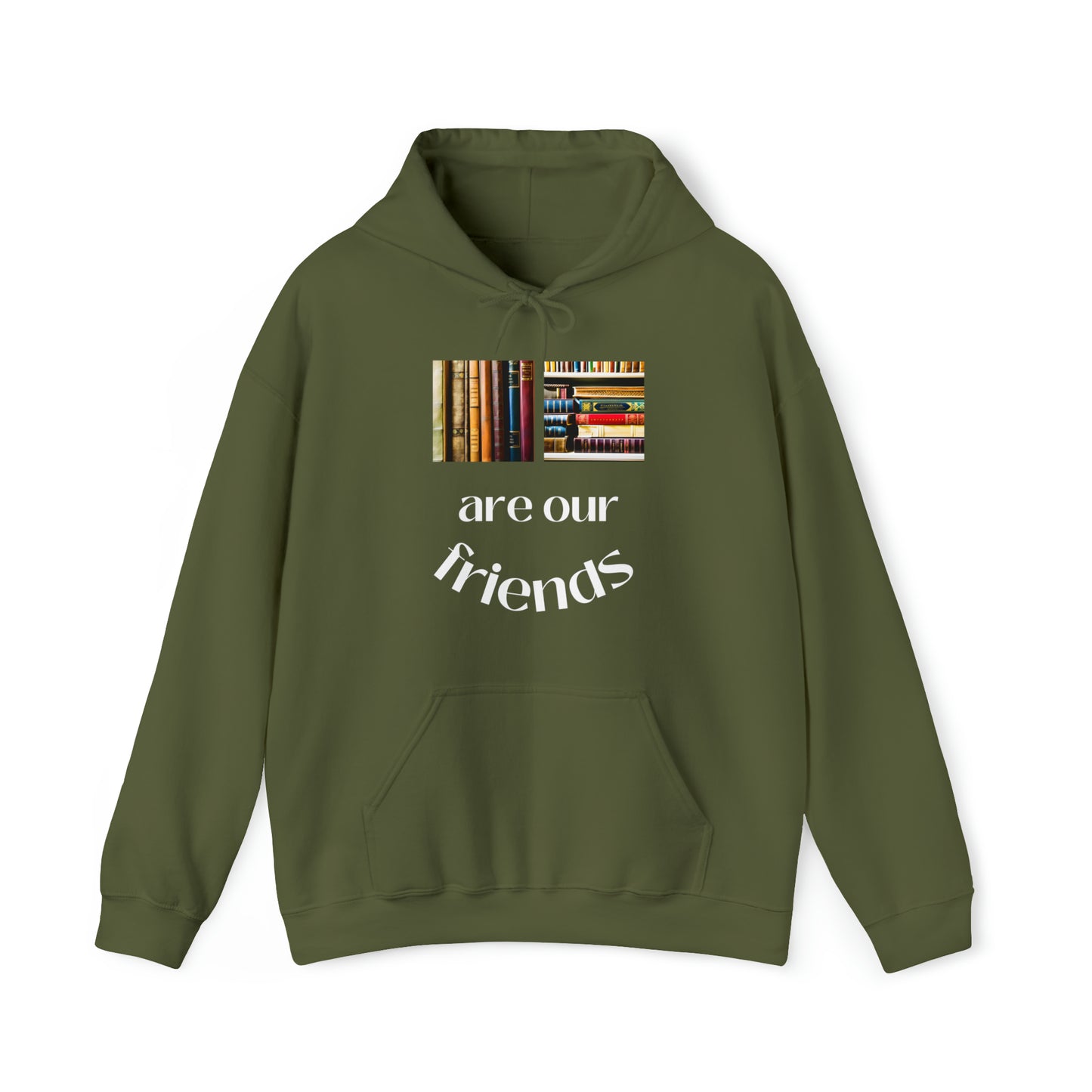 Books Are Our Friends #1 - Hooded Sweatshirt US