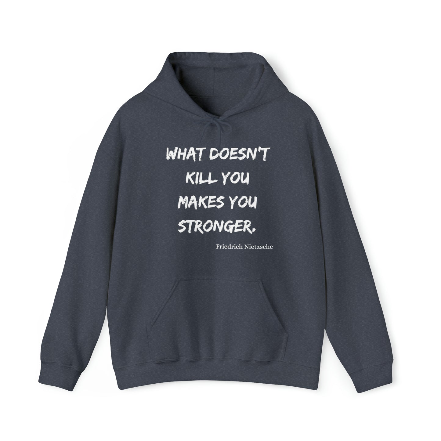 What Doesn't Kill You - Hooded Sweatshirt US