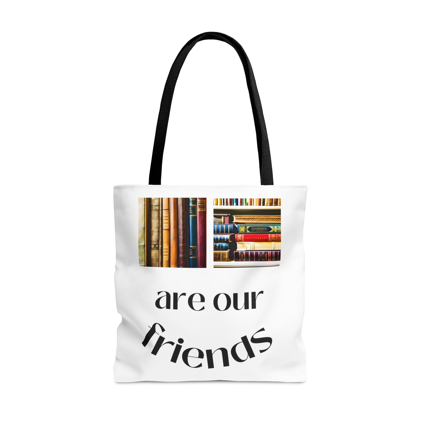 Books Are Our Friends #3 (different on each side) - Tote Bag US