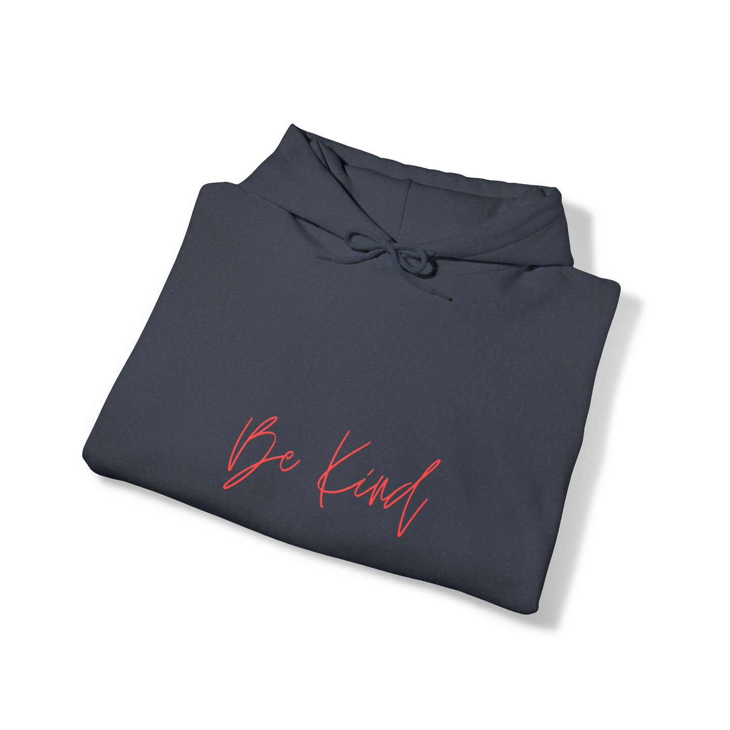 Be Kind - Hooded Sweatshirt US