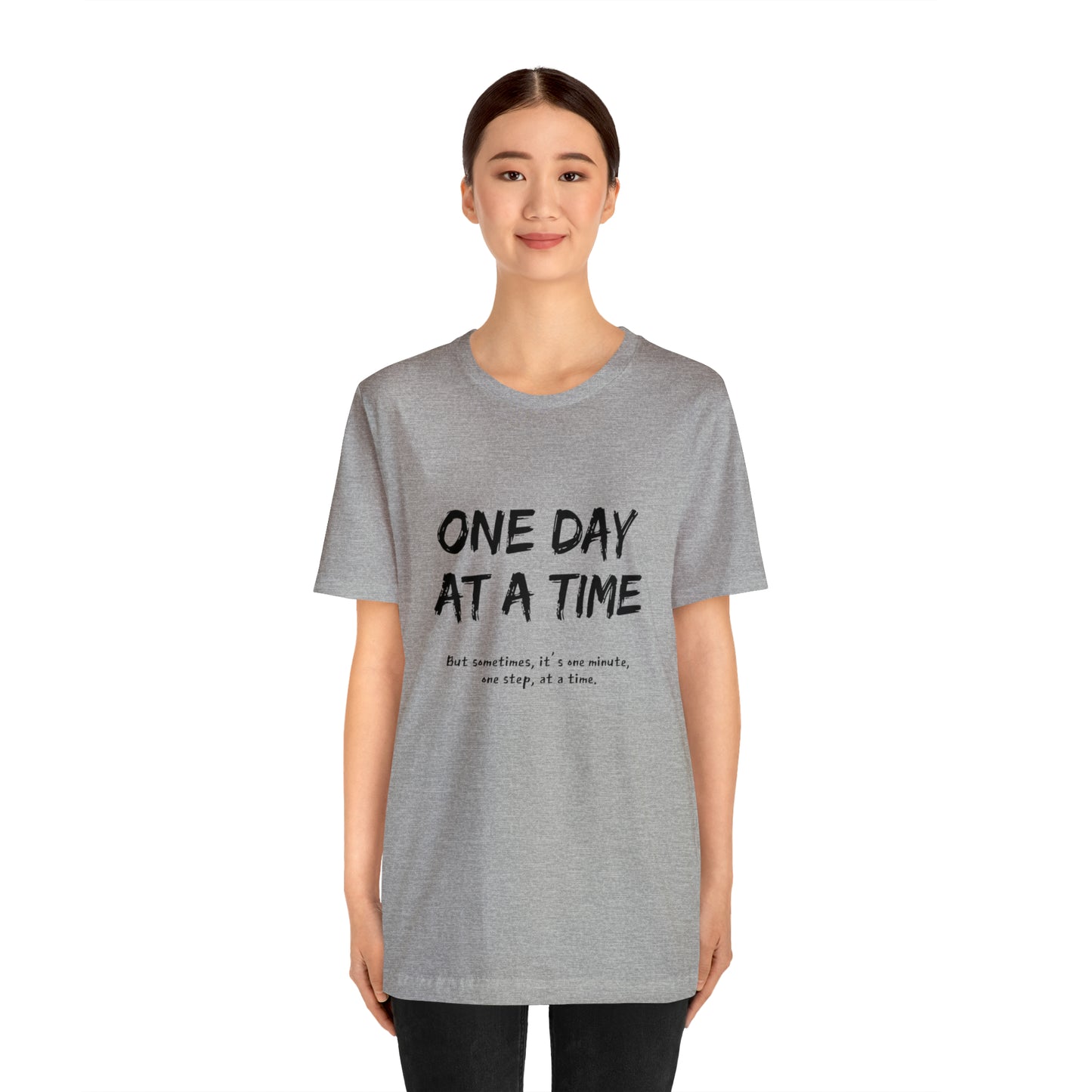 One Day At A Time - Short Sleeve Tee US