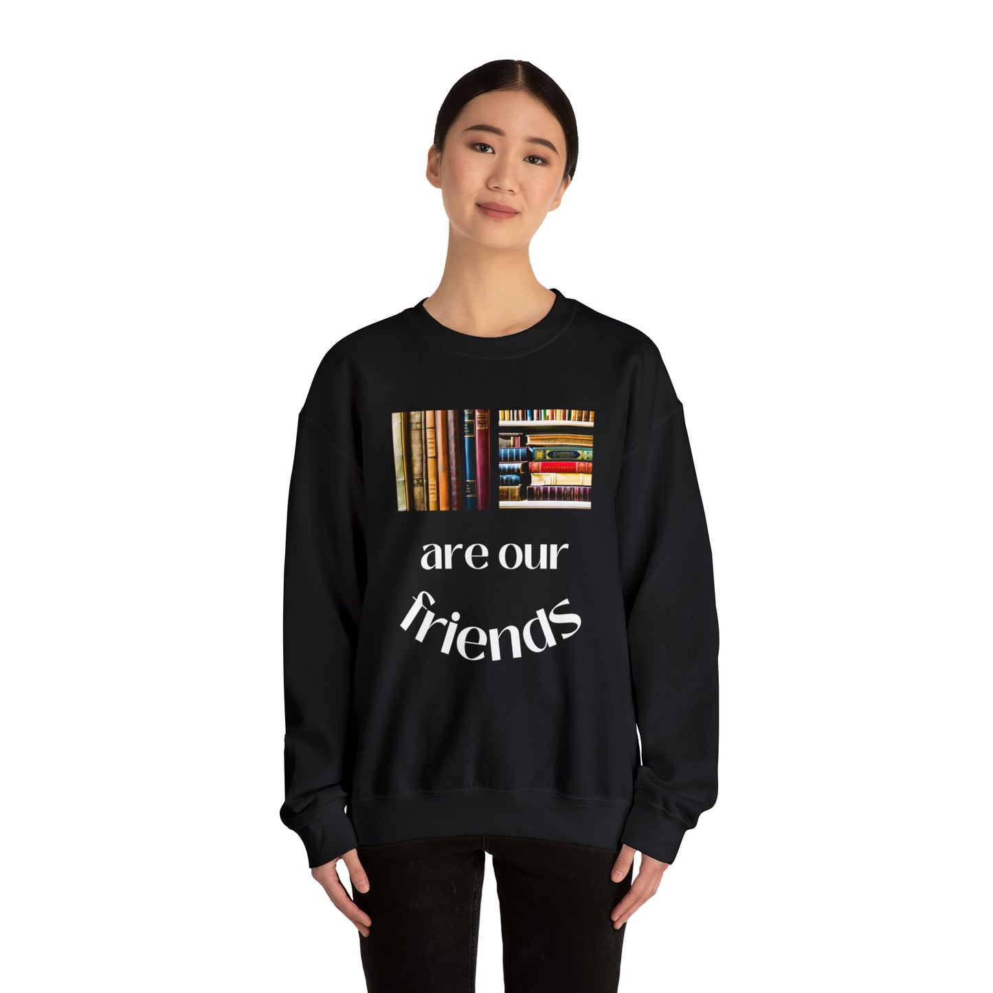 Books Are Our Friends #1 - Crewneck Sweatshirt US