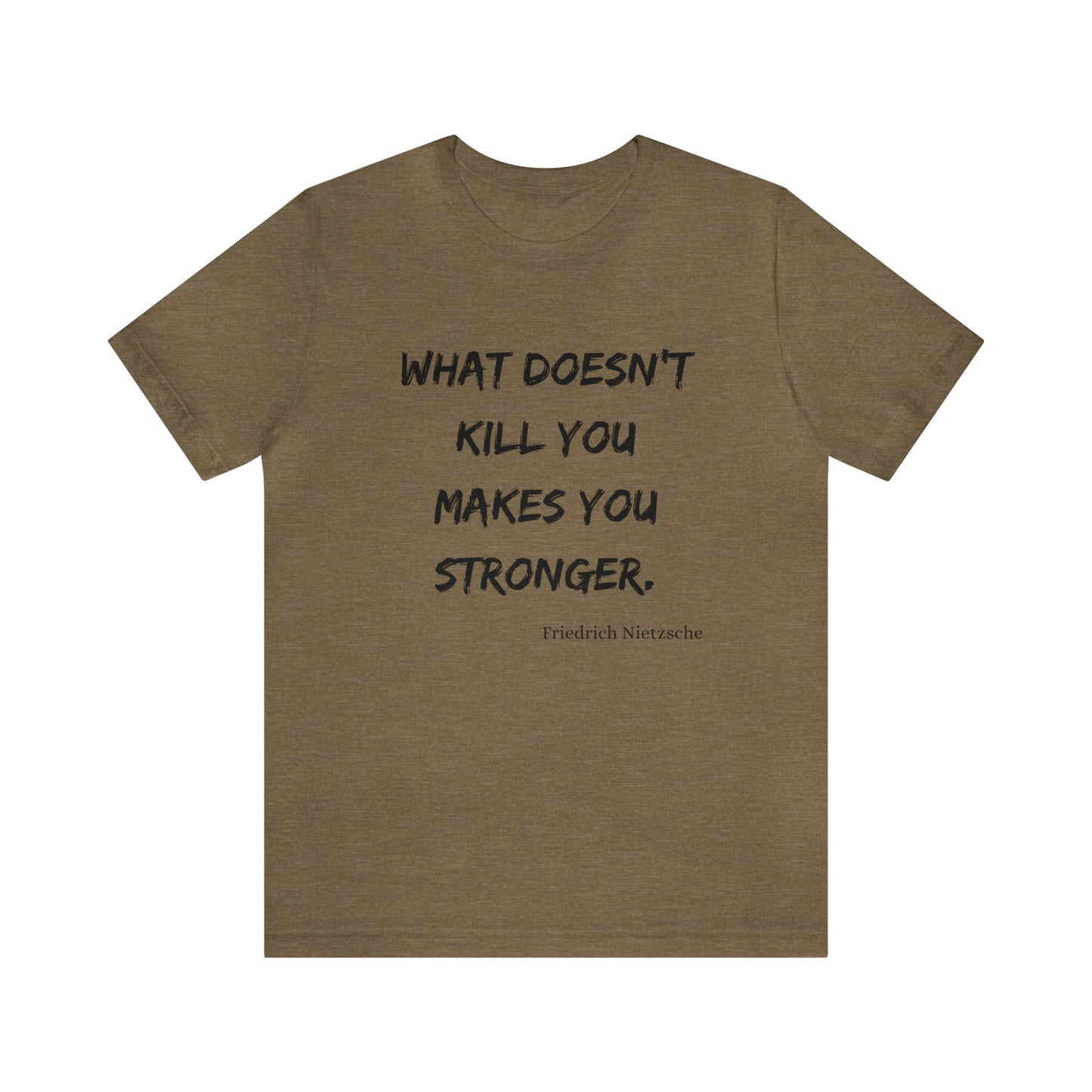 What Doesn't Kill You - Short Sleeve Tee US