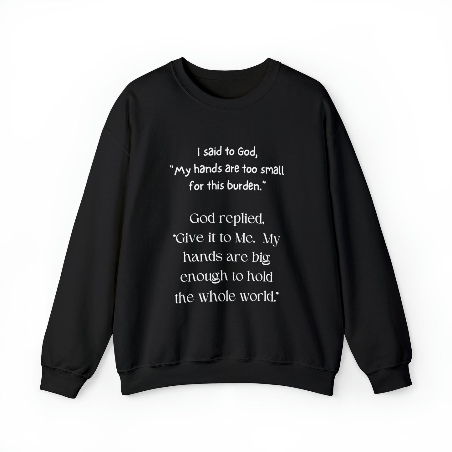 Give All Your Worries to God - Crewneck Sweatshirt US