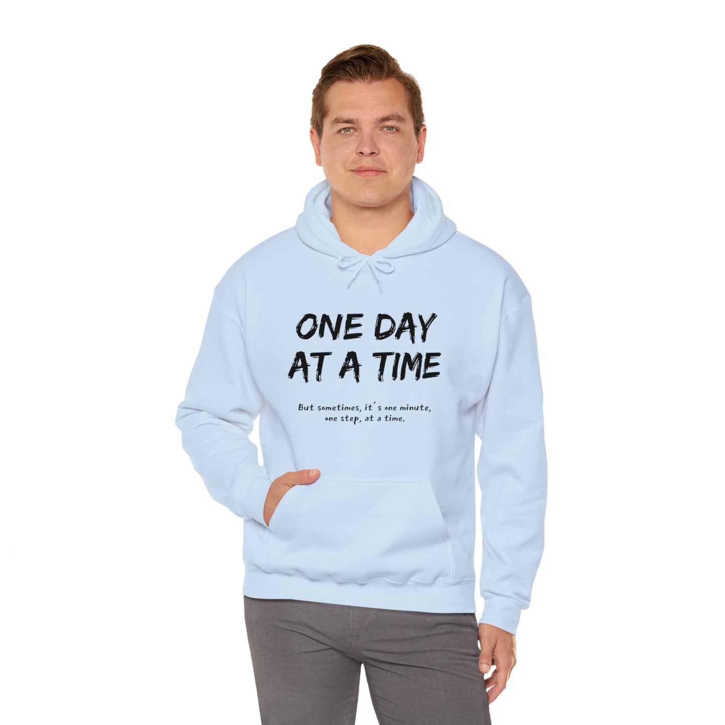 One Day At A Time - Hooded Sweatshirt US