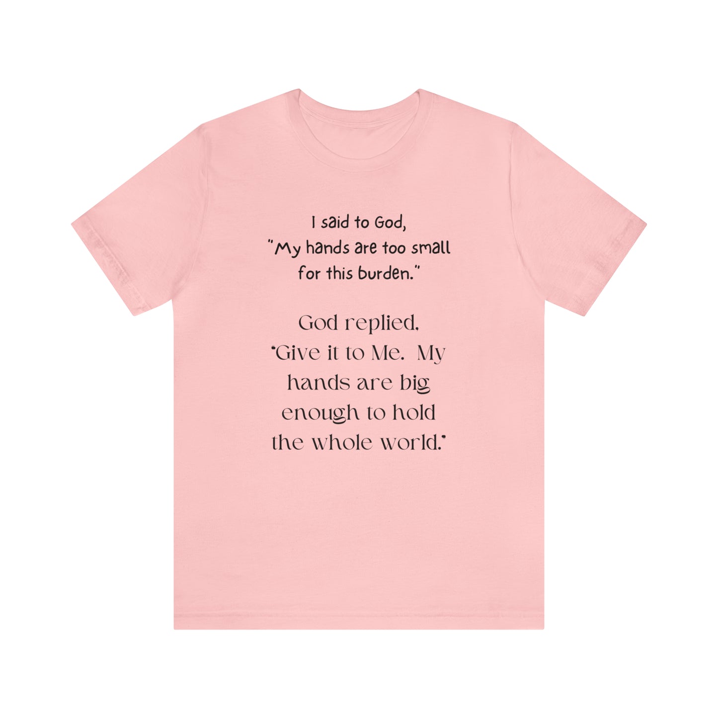 Give All Your Worries to God - Short Sleeve Tee US