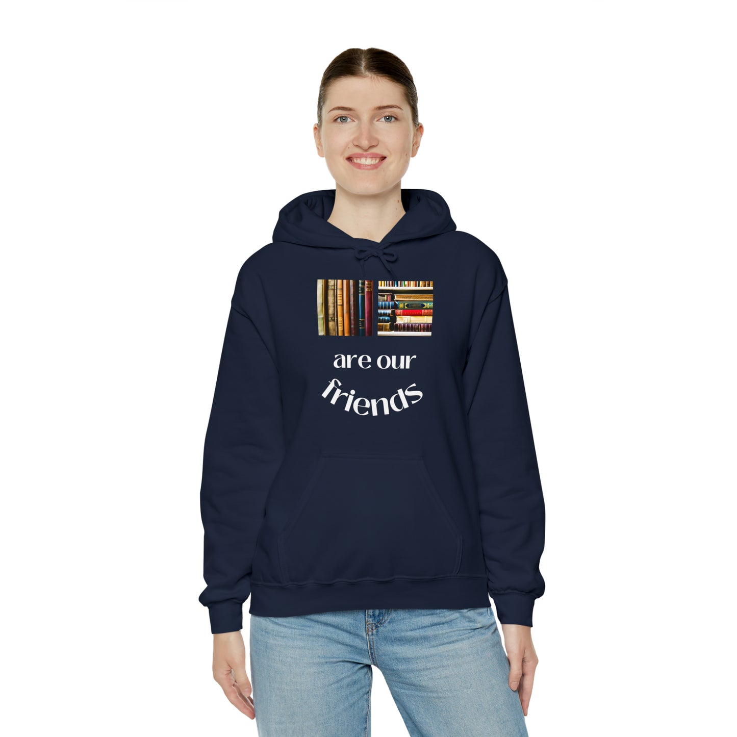 Books Are Our Friends #1 - Hooded Sweatshirt US