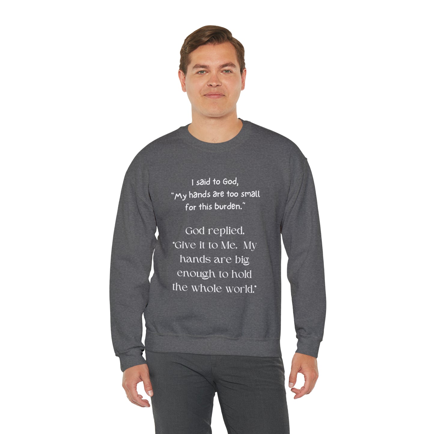 Give All Your Worries to God - Crewneck Sweatshirt US