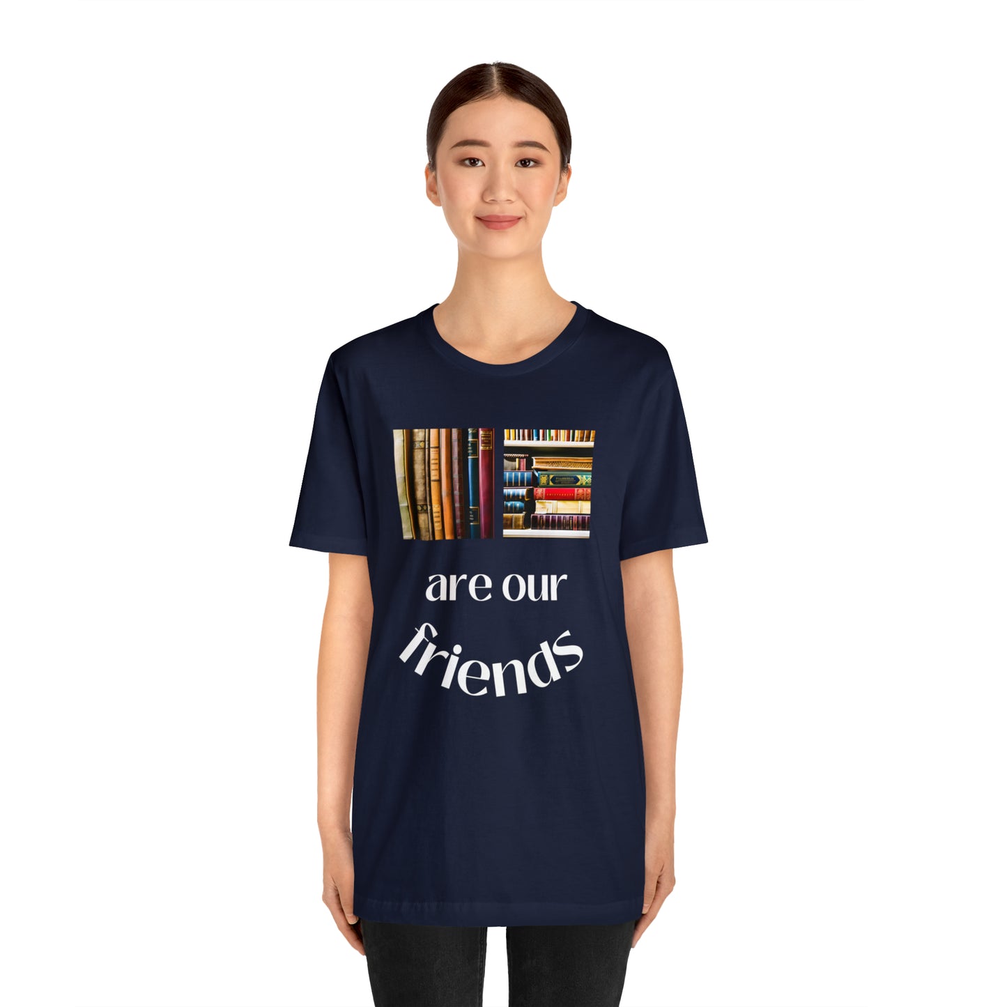 Books Are Our Friends #1 - Short Sleeve Tee US