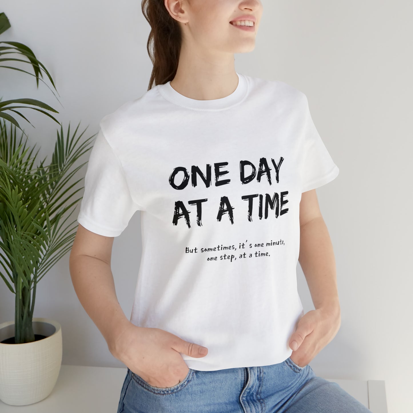 One Day At A Time - Short Sleeve Tee US