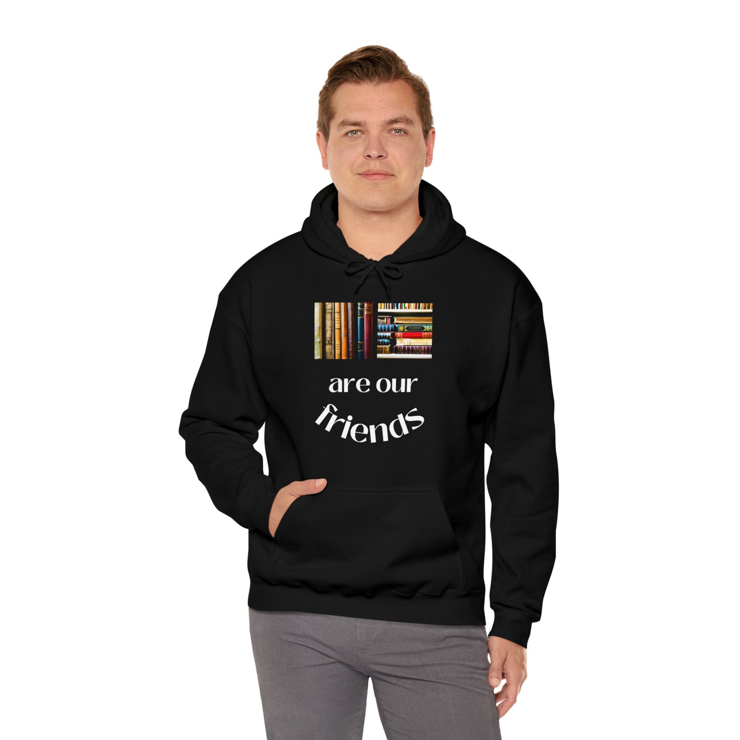 Books Are Our Friends #1 - Hooded Sweatshirt US