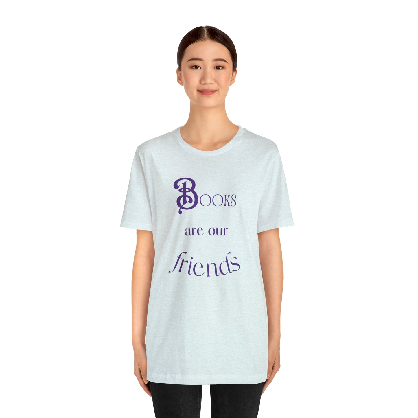 Books Are Our Friends #2 - Short Sleeve Tee US